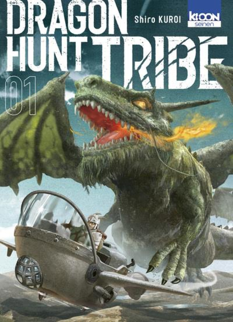 DRAGON HUNT TRIBE T01 - KUROI SHIRO - KI-OON