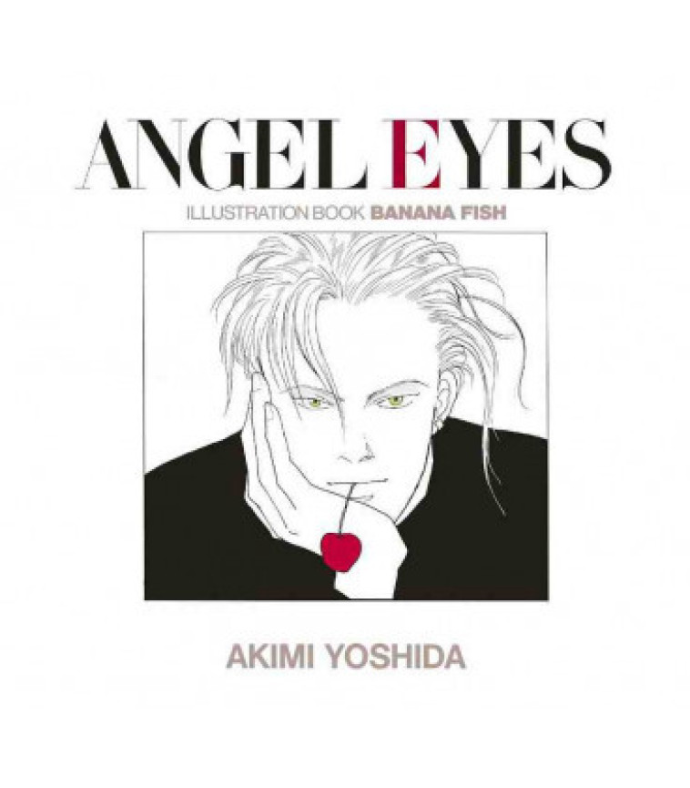 BANANA FISH / ANGEL EYES (ARTBOOK VO JAPONAIS) - Yoshida Akimi - SHOGAKUKAN