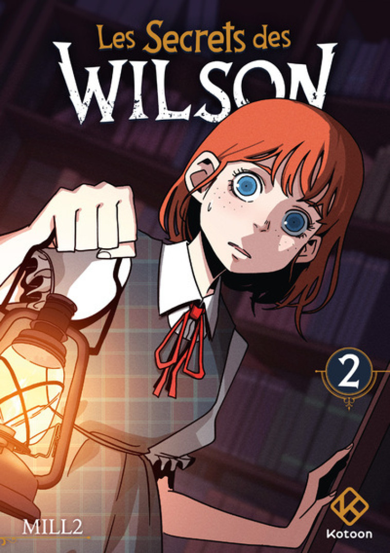 Les Secrets des Wilson - Tome 2 - MILL2 MILL2, Mayahi Lya - KOTOON