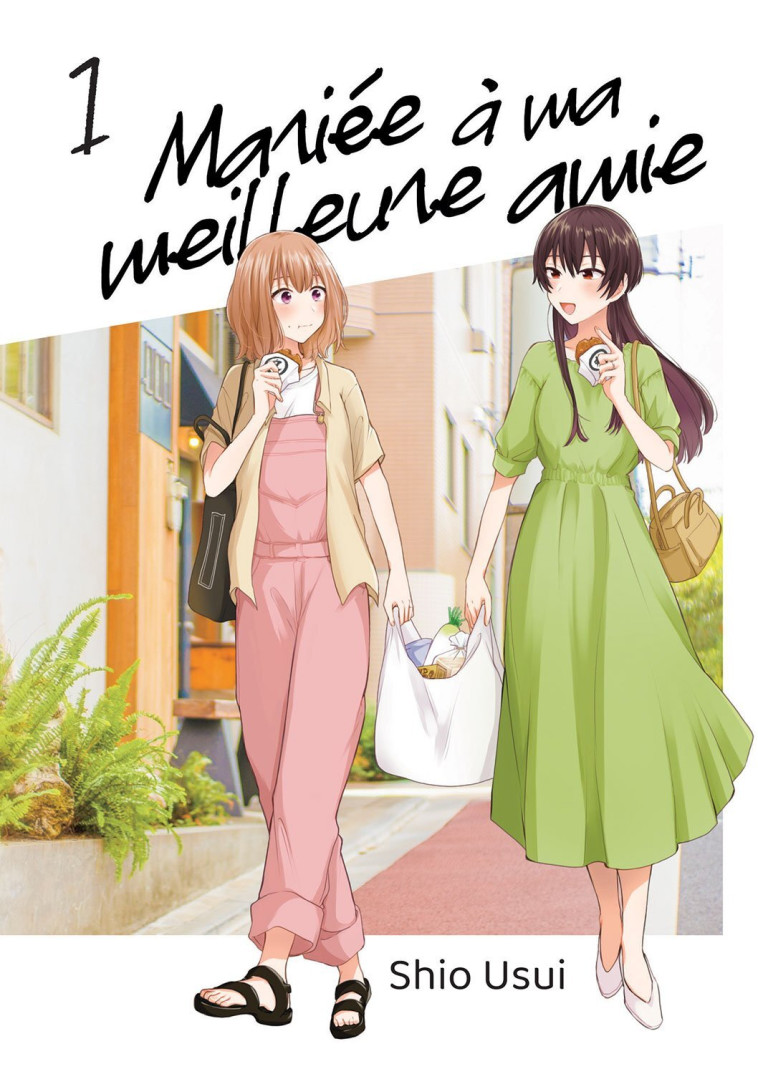 Mariée à ma meilleure amie - Tome 01 - Shio Usui - MEIAN