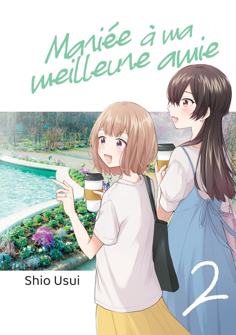 Mariée à ma meilleure amie - Tome 02 - Shio Usui - MEIAN