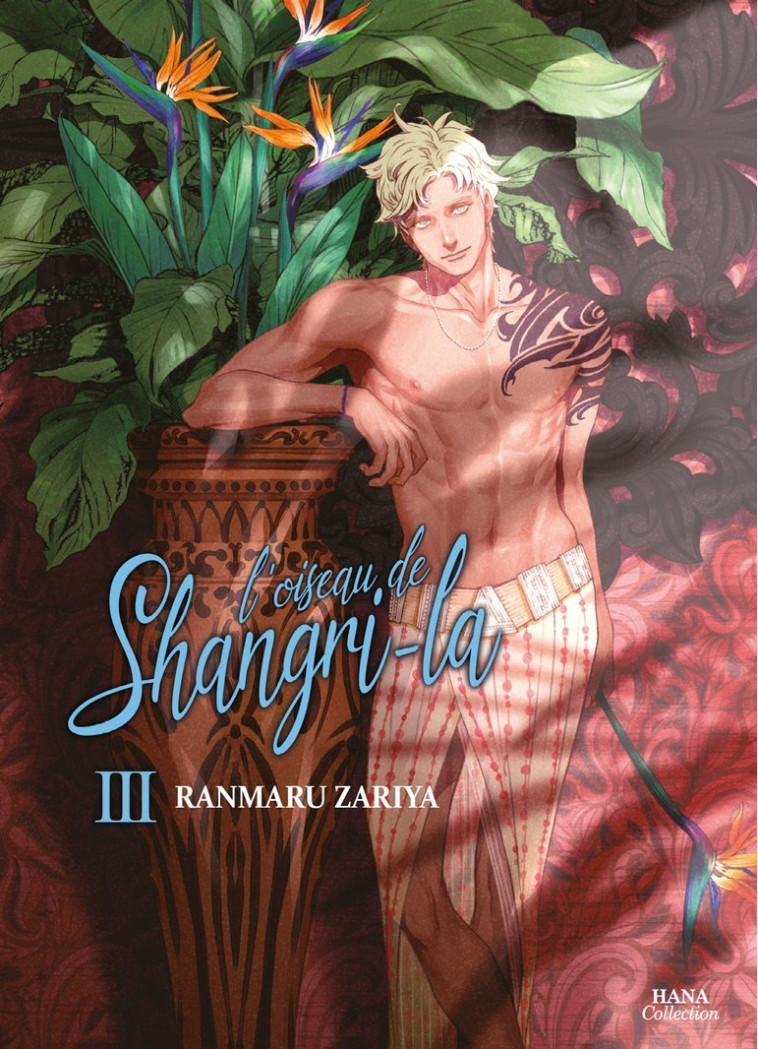 L'oiseau de Shangri-la - Tome 03 - Zaria Ranmaru - BOY S LOVE