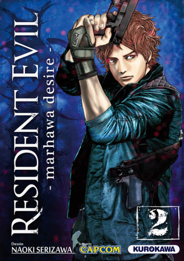 Resident Evil - Marhawa Desire - tome 2 - Capcom Capcom, Serizawa Naoki, Daumarie Xavière - KUROKAWA