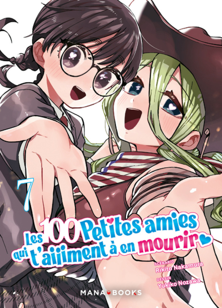 Les 100 petites amies qui t'aiiiment à en mourir T07 - Nakamura Rikito, Nozawa Yukiko - MANA BOOKS