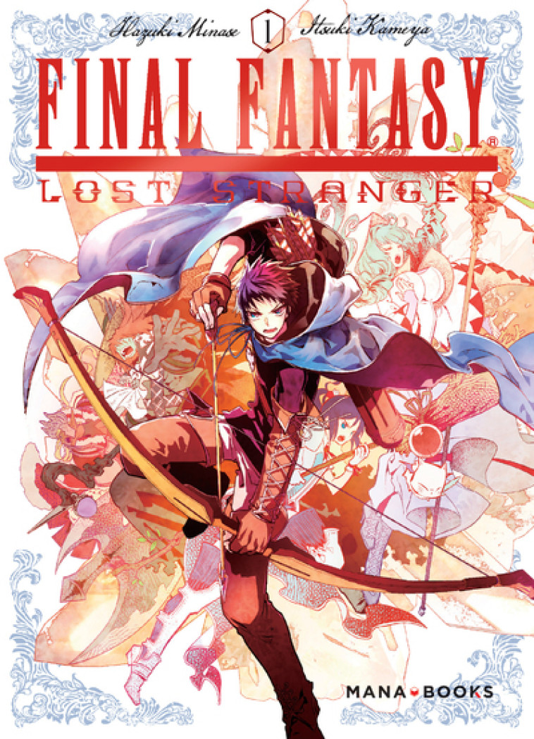 Final Fantasy Lost Stranger T01 - Minase Hazuki, Kameya Itsuki - MANA BOOKS