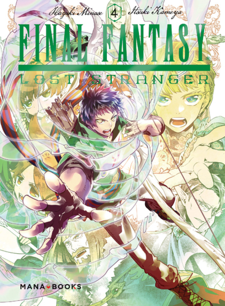 Final Fantasy Lost Stranger T04 - Minase Hazuki, Kameya Itsuki, Mezouane Nesrine - MANA BOOKS