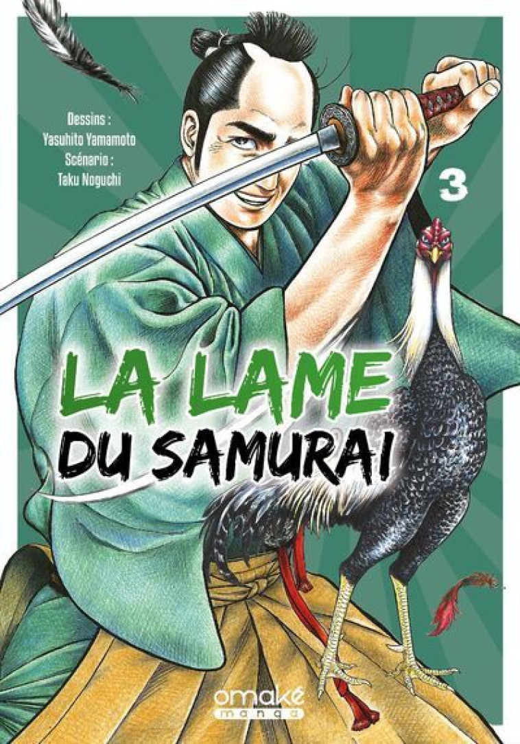 La Lame du samurai - Tome 3 (VF) - Nogushi Taku, Yamamoto Yasuhito, Noguchi Taku, Mistrot Guillaume - OMAKE BOOKS