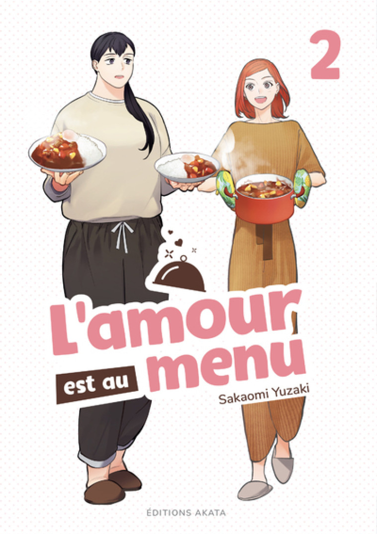 L'amour est au menu - Tome 2 (VF) - Yuzaki Sakaomi, Delaborde Blanche - AKATA