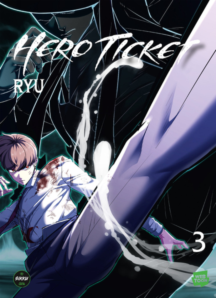 Hero Ticket - Tome 3 - Ryu Ryu, Ryu  - SIKKU WEBTOON