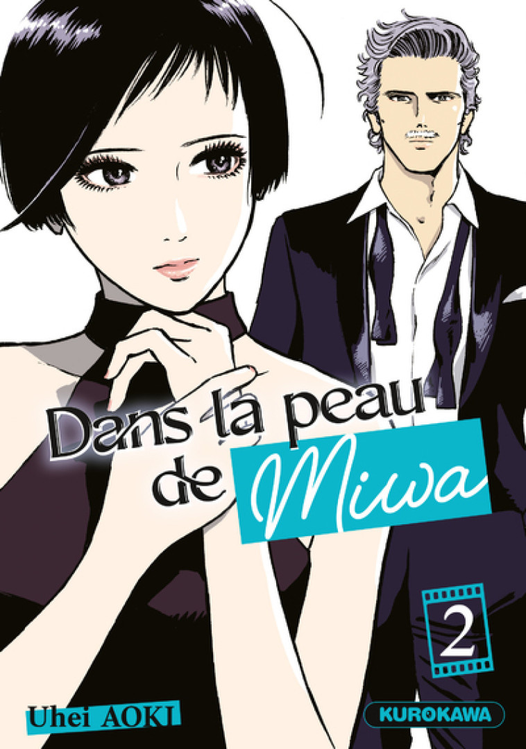 Dans la peau de Miwa - tome 2 - Aoki U-hei, Ruel Gaëlle, Aoki Uhei - KUROKAWA