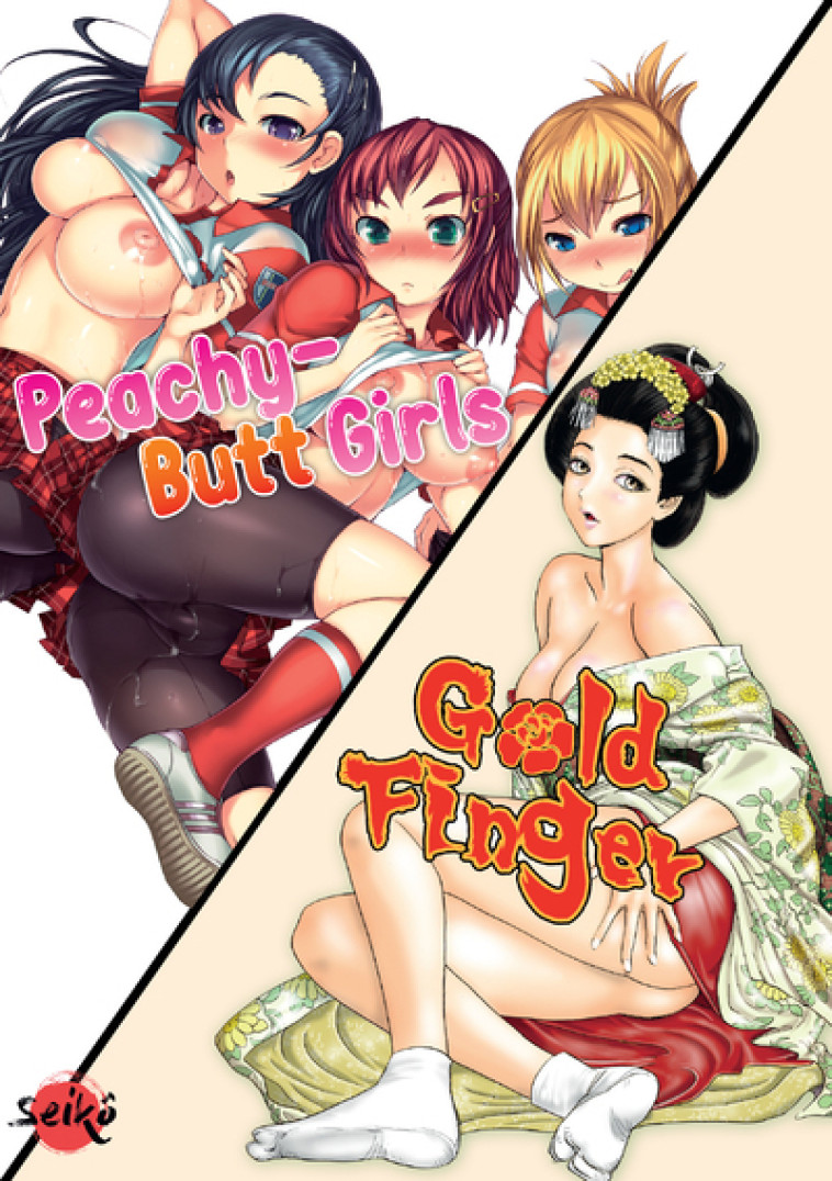 Pack découverte hentai : Peachy-Butt Girls / Gold Finger - Masakazu Yamaguchi, Bosshi Bosshi, Bosshi  - DYNAMITE