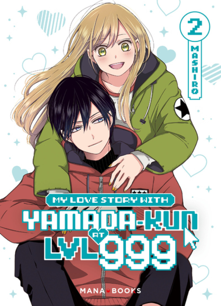 My Love Story With Yamada-kun at LVL 999 T02 - Mashiro Mashiro, MASHIRO  - MANA BOOKS