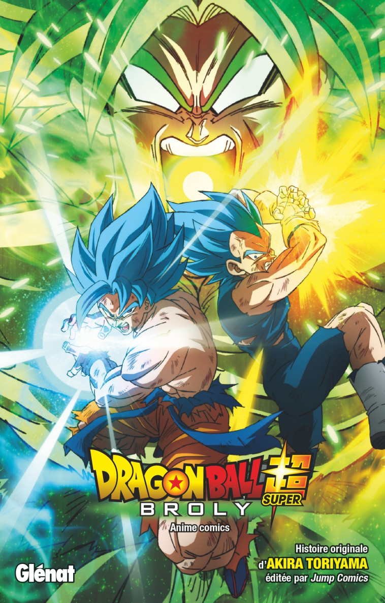 Dragon Ball Super - Broly - Toriyama Akira - GLENAT