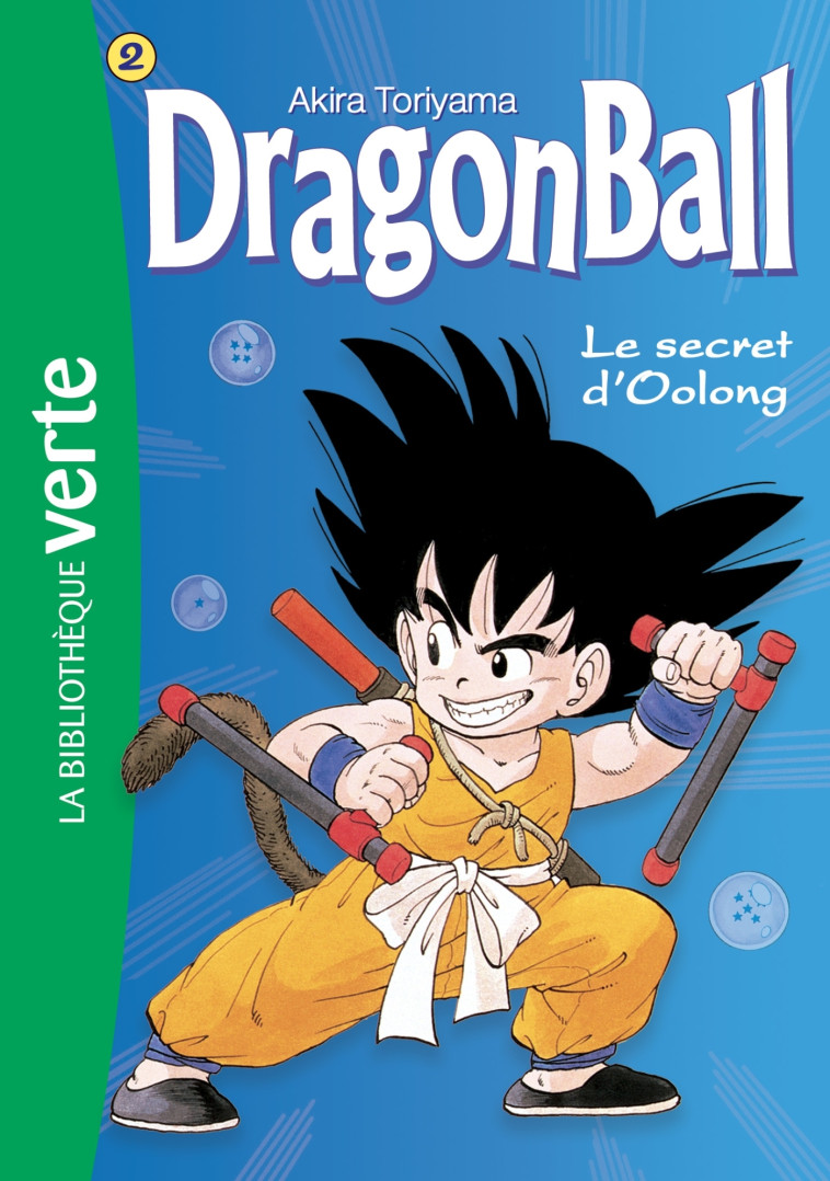 Dragon Ball 02 NED 2018 - Le Secret d'Oolong - Toriyama Akira, Martin Paul - HACHETTE JEUN.