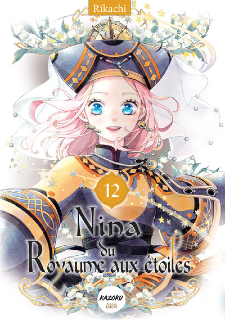 Nina du royaume aux étoiles - Tome 12 - Rikachi Rikachi, Rikachi  - KAZOKU