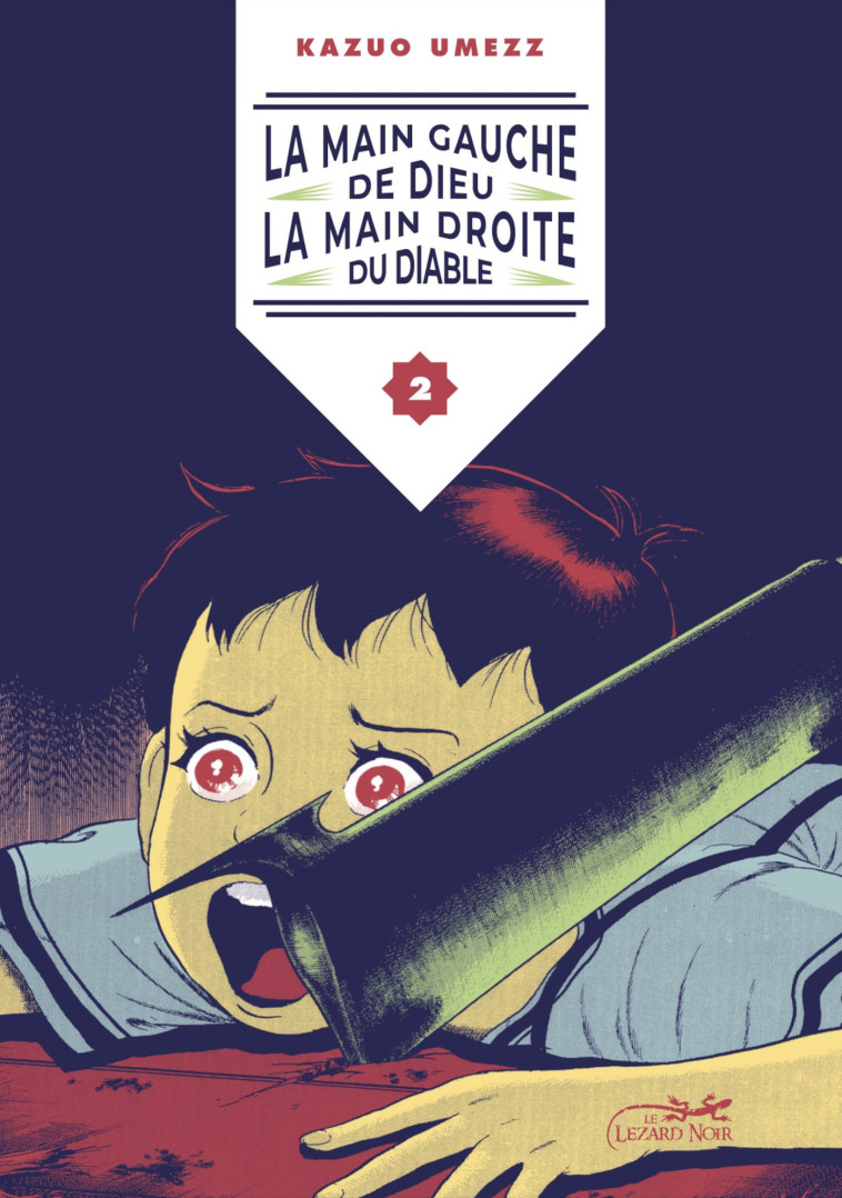 LA MAIN GAUCHE DE DIEU, MAIN DROITE DU DIABLE VOL.2/4 - UMEZU KAZUO - LEZARD NOIR