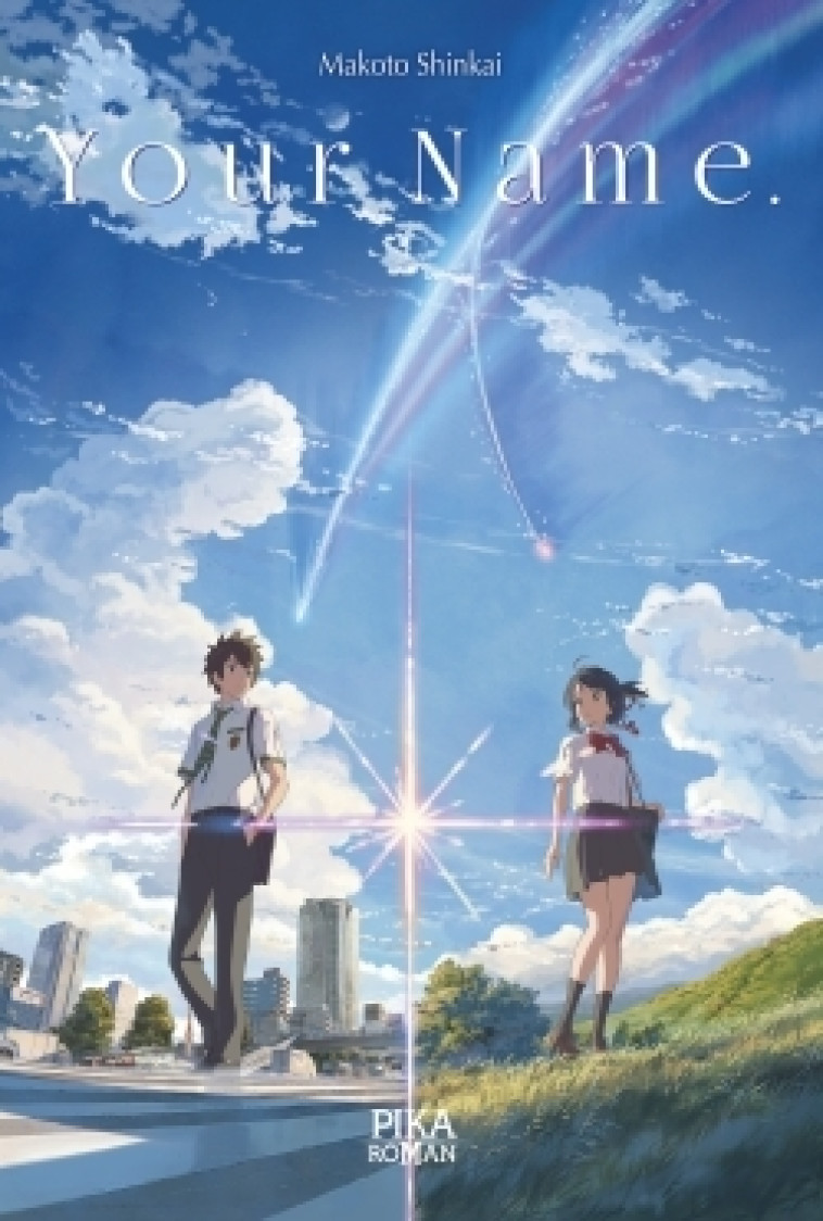 Your Name. - Shinkai Makoto - PIKA ROMAN