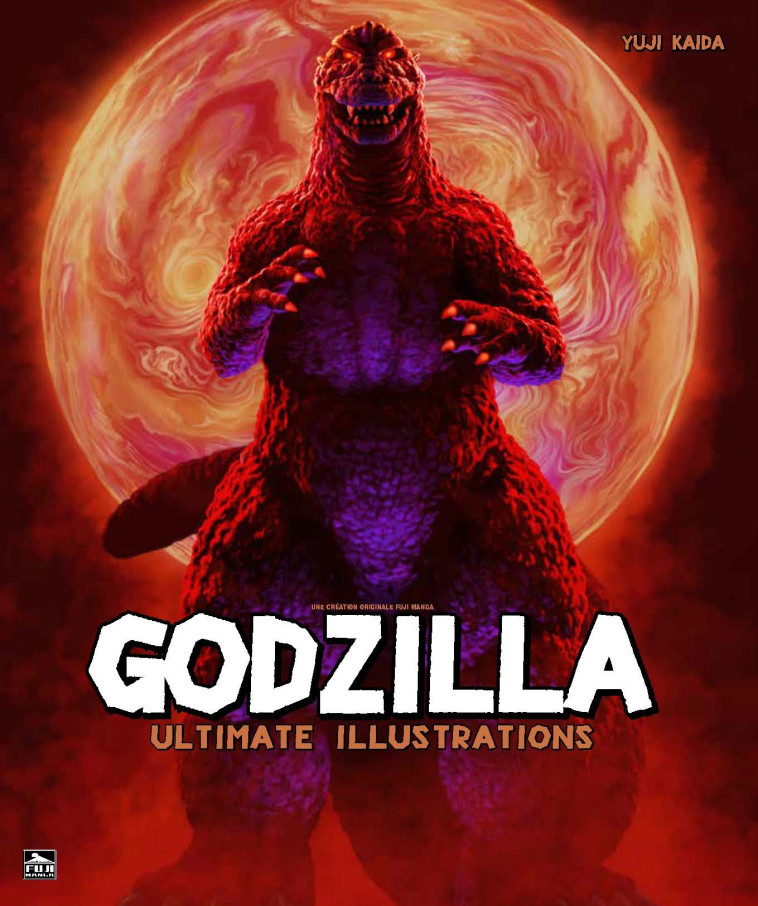 GODZILLA - Ultimate Illustrations - Collectif  - FUJI MANGA