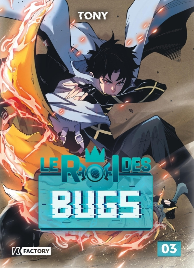 Le Roi des Bugs - Tome 3 - Tony Tony, Tony  - VEGA DUPUIS