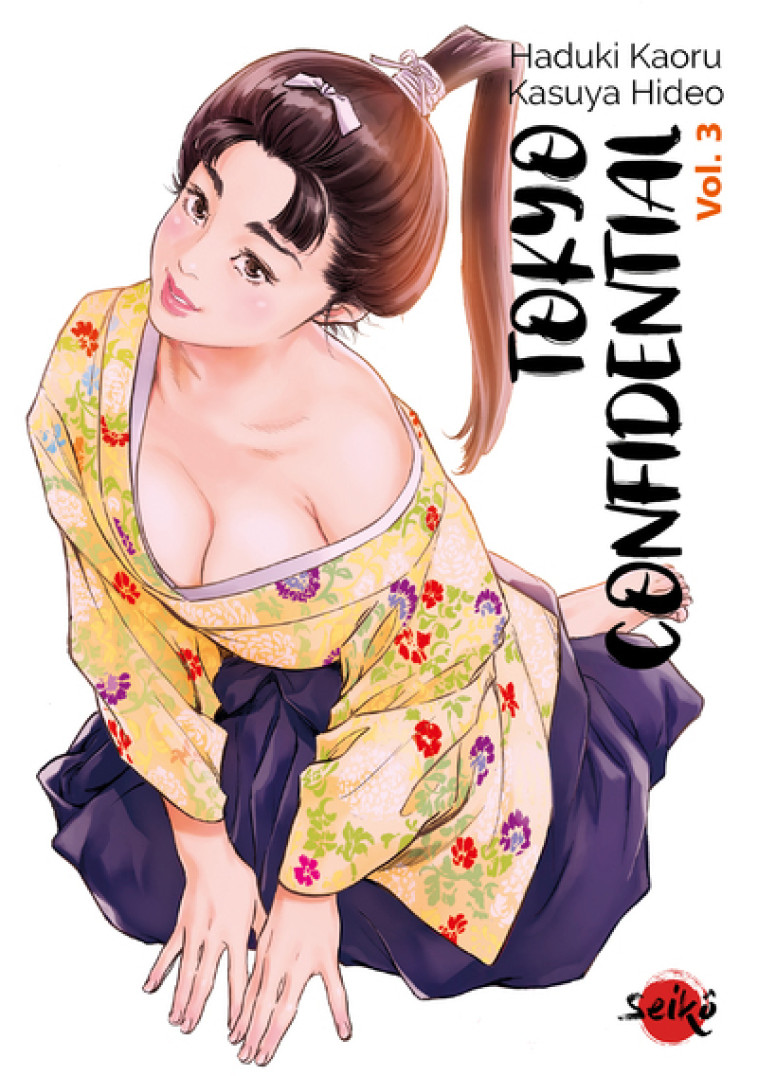 Tokyo Confidential - Tome 3 - Kaoru Hazuki, Hideo Kazuya - DYNAMITE