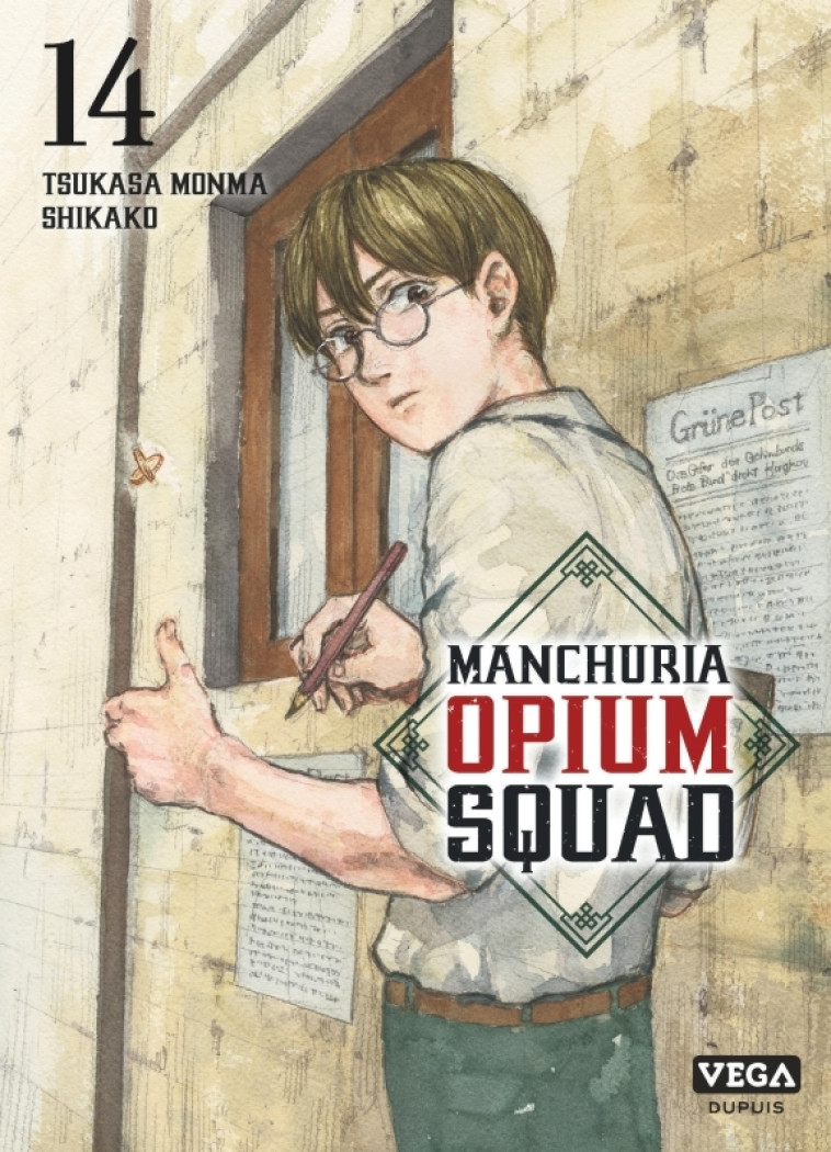 Manchuria Opium Squad - Tome 14 - MONMA Tsukasa MONMA Tsukasa, SHIKAKO SHIKAKO, MONMA Tsukasa , SHIKAKO  - VEGA DUPUIS