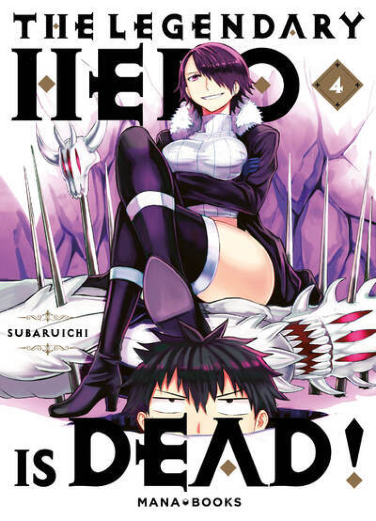 The Legendary Hero is Dead T04 - Subaruichi Subaruichi, Subaruichi  - MANA BOOKS