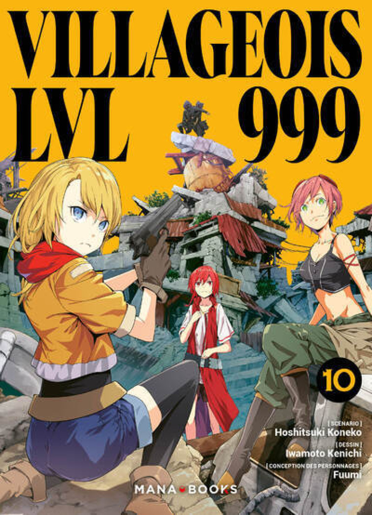 Villageois LVL 999 T10 - Koneko Hoshitsuki, Kenichi Iwamoto, Fuumi Fuumi, Fuumi  - MANA BOOKS