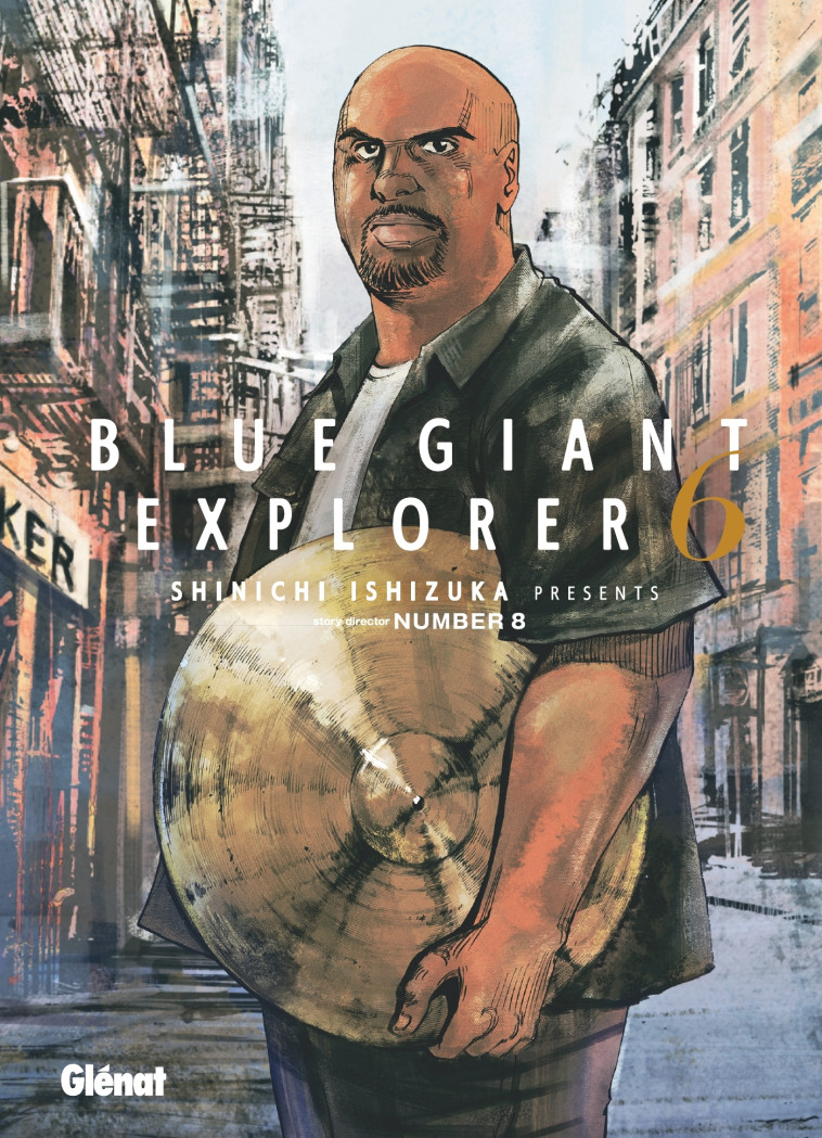 Blue Giant Explorer - Tome 06 - Ishizuka Shinichi - GLENAT