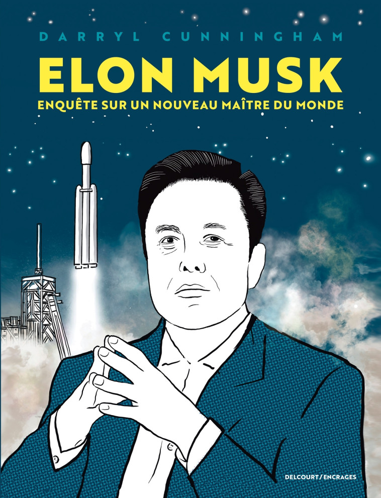 Elon Musk - Darryl Cunningham - DELCOURT