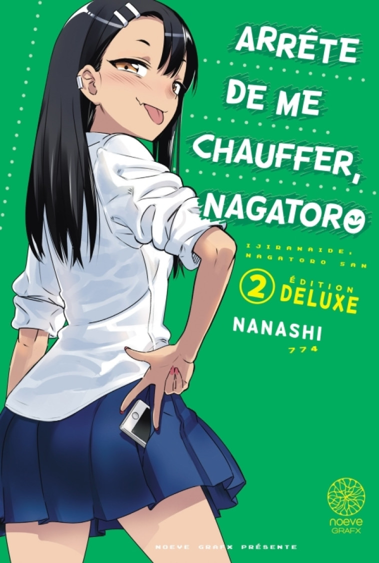 Arrête de me chauffer Nagatoro T02 -  NANASHI - NOEVE GRAFX