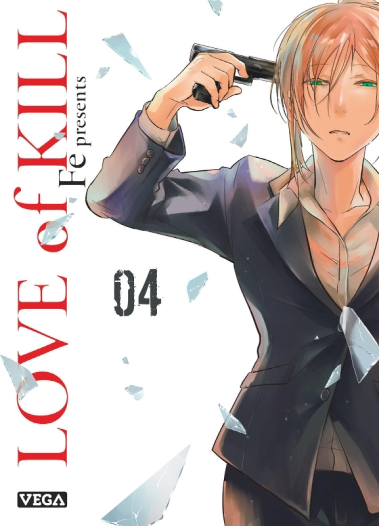 Love of kill - Tome 4 -  Fé - VEGA DUPUIS