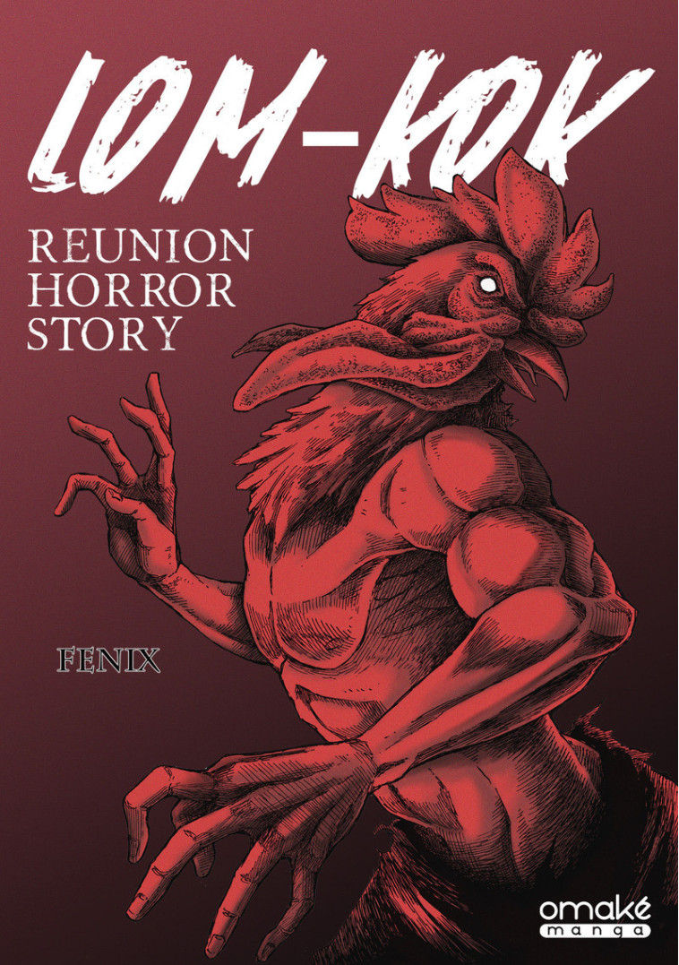 Lom-Kok - Reunion Horror Story -  FENIX - OMAKE BOOKS