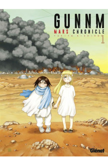 Gunnm mars chronicle - tome 01