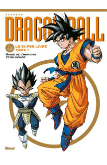 Dragon ball - le super livre - tome 01