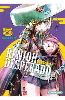 Renjoh desperado - tome 5