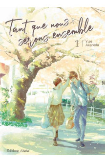 Tant que nous serons ensemble - tome 1