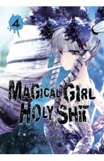 Magical girl holy shit - tome 4