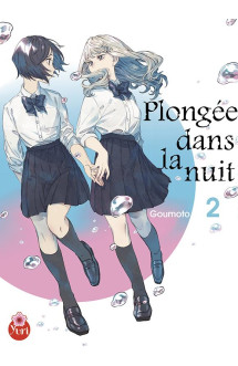 Plongée dans la nuit t02