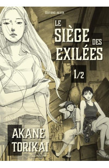 Le siège des exilées - tome 1