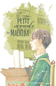 Le petit monde de machida - tome 1