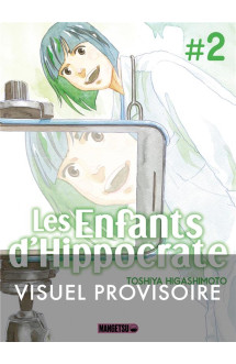 Les enfants d'hippocrate t02