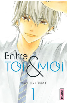 Entre toi et moi - tome 1