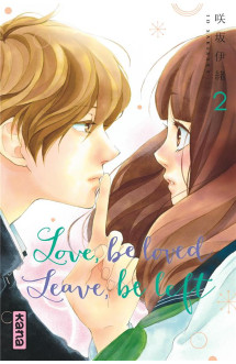 Love, be loved leave, be left  - tome 2