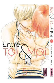 Entre toi et moi - tome 5