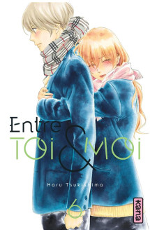 Entre toi et moi - tome 6