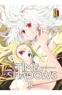 Time shadows - tome 12