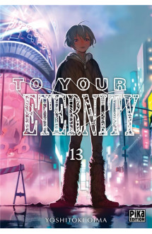 To your eternity t13