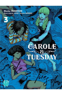 Carole & tuesday t03