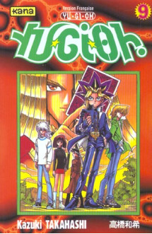 Yu-gi-oh ! - tome 9