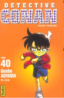 Détective conan - tome 40